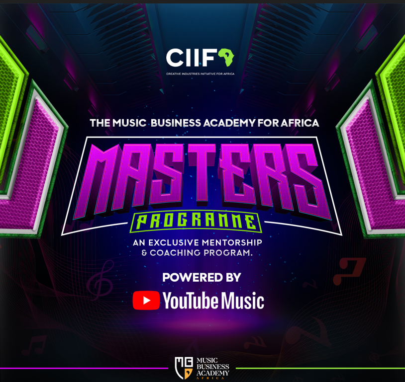 MBA FOR AFRICA ANNOUNCES THE MASTERS PROGRAMME POWERED BY YOUTUBE FOR AFRICA’S EMERGING MUSIC BUSINESS TALENTS.