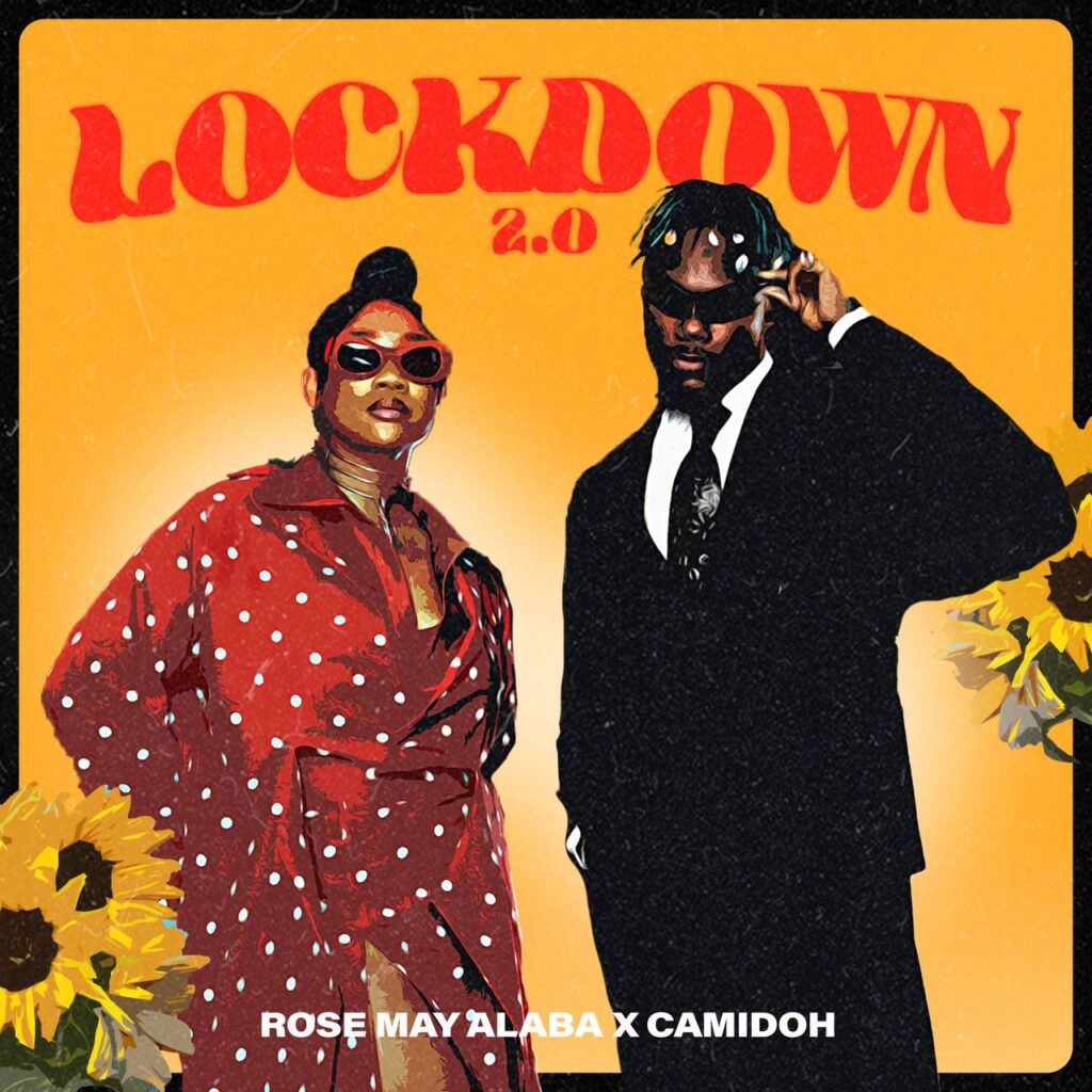 Rose May Alaba x Camidoh - Lockdown