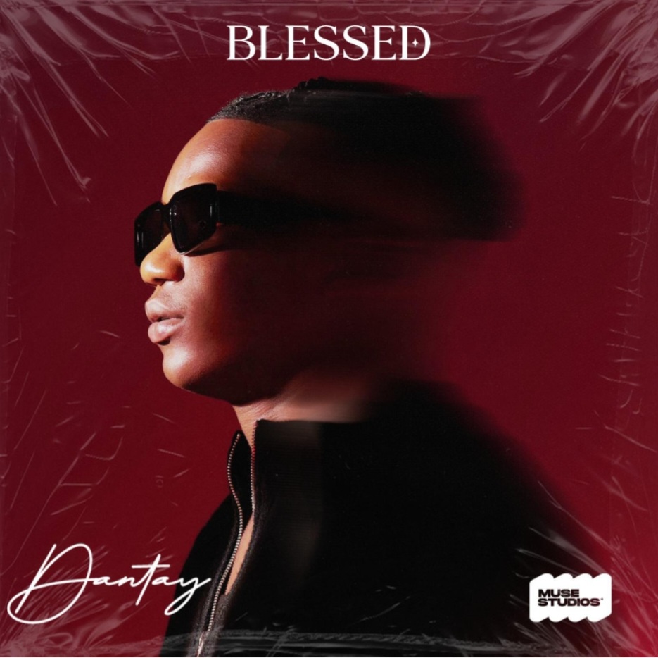 Emerging Music Sensation, Dantay Releases Video for Debut Single “Blessed