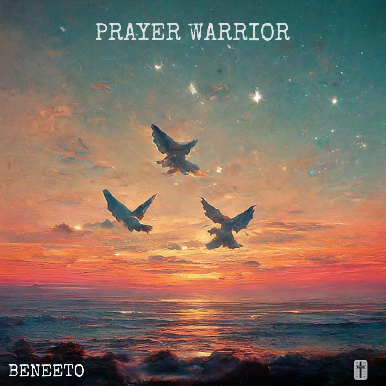 Beneeto releases gospel infused anthem “Prayer Warrior”